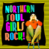 Northern Soul Girls Rock! - Various Artists