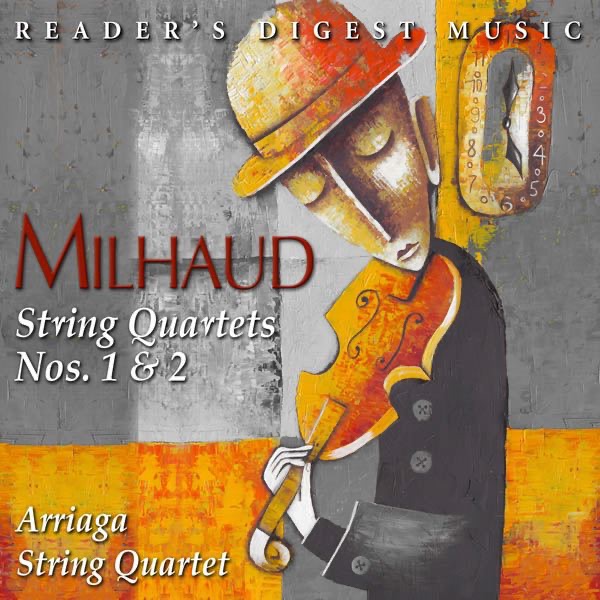 Milhaud: String Quartets Nos. 1 & 2