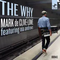 Lowe - The Why (feat. Nia Andrews) [LP Version] — Mark de Clive