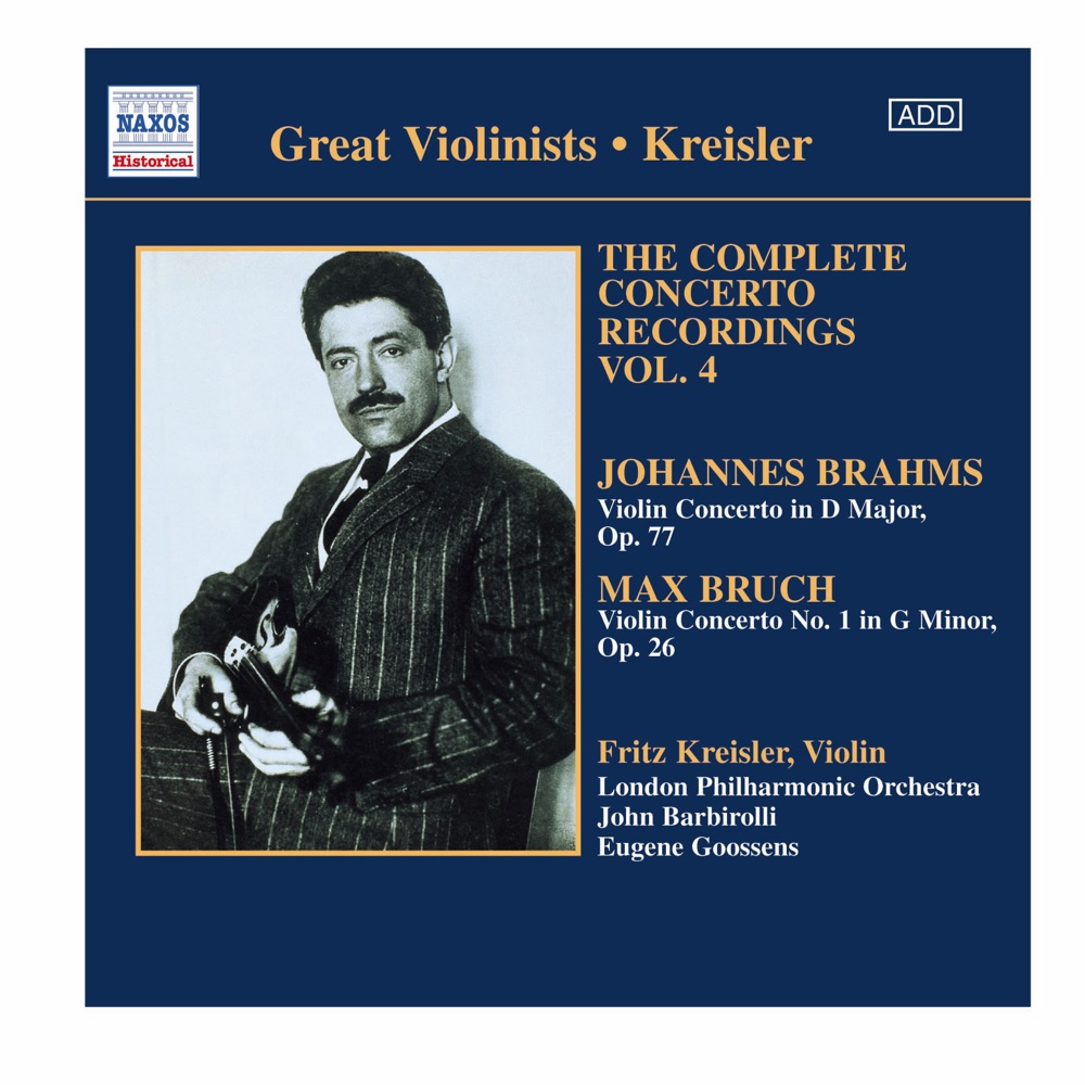 Обложка альбома «Fritz Kreisler: Bruch & Brahms: Violin Concertos (1925, 1936) [Great Violinists]» — Fritz Kreisler, London Philharmonic Orchestra, Sir Eugene Goossens & Sir John Barbirolli