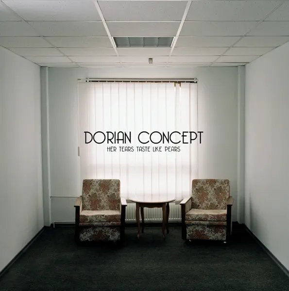 Her Tears Taste Like Pears — Dorian Concept