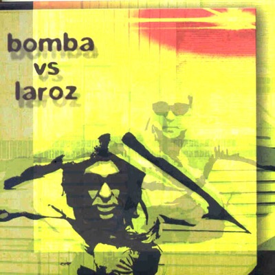 Bomba vs. Laroz