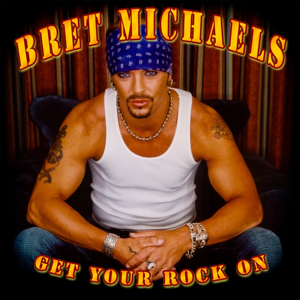 Обложка альбома «Get Your Rock On (feat. Phil Collen & Sal Costa) - Single» — Bret Michaels