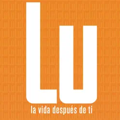 La Vida Despues de Ti - Single - LU