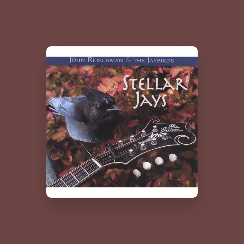 John Reischman and the Jaybirds