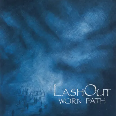 Worn Path - Lash Out