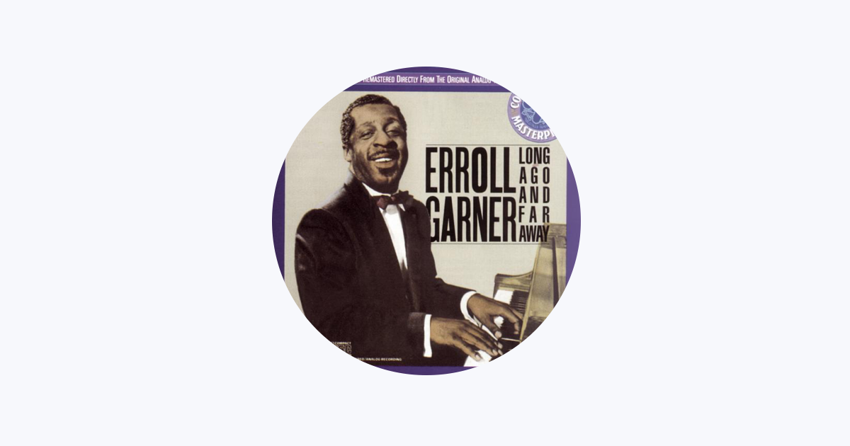 Erroll Garner - Apple Music