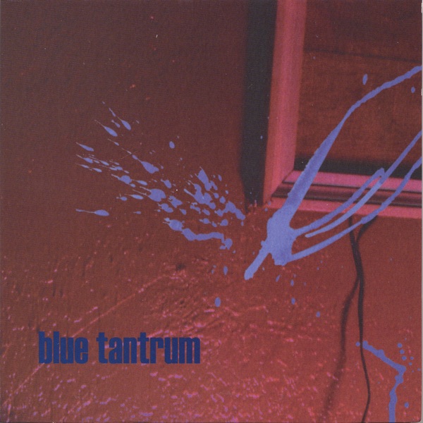 Blue Tantrum