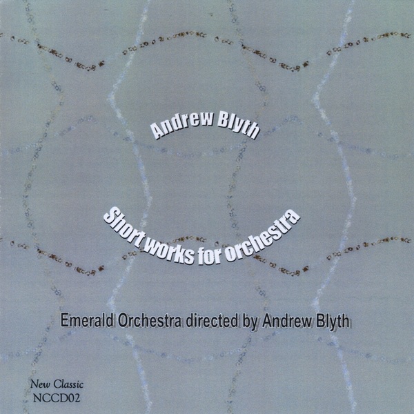 Обложка альбома «Short Works for Orchestra» — Andrew Blyth