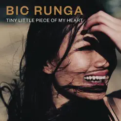 Tiny Little Piece of My Heart - Single - Bic Runga