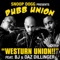 Westurn Union!! (feat. BJ & Daz Dillinger) - Snoop Dogg Presents Dubb Union lyrics