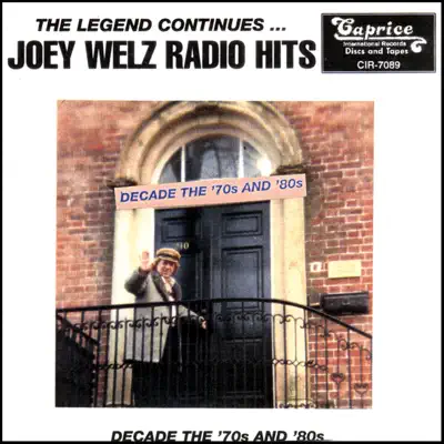 The Legend Continues - Radio Hits 70s & 80s - Joey Welz