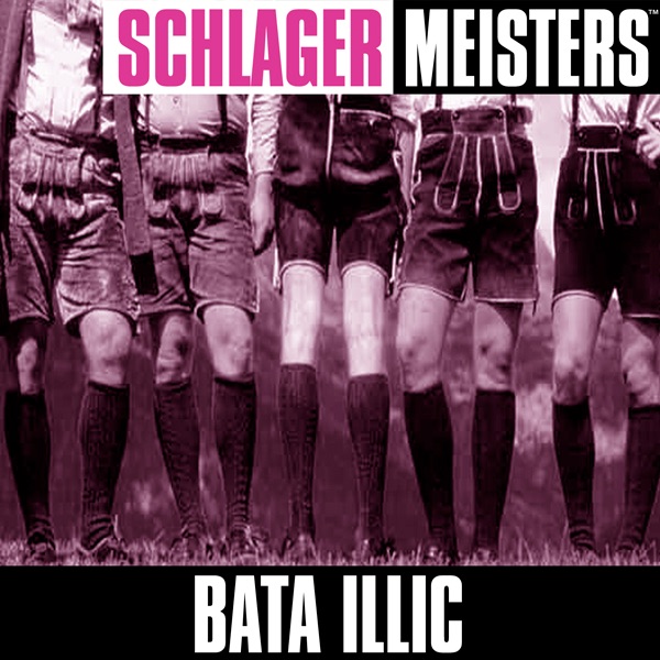 Schlager Masters: Bata Illic artwork
