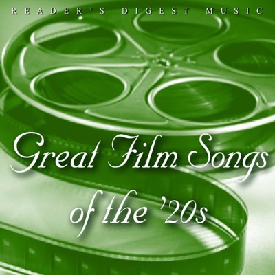 Reader's Digest Music: Great Film Songs of the '20s