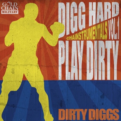 Chainstrumentals, Vol. 1 - Digg Hard Play Dirty