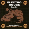 Electro House Family, Vol. 11 (Rare traxx)