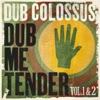 Dub Me Tender, Vol. 1 & 2, 2012