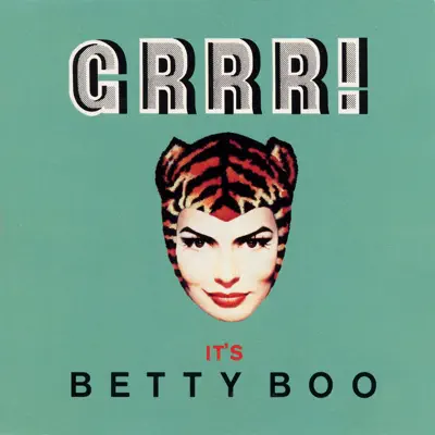Grrr! It's Betty Boo - Betty Boo Grrr! It's Betty Boo - Betty Boo
