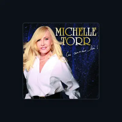 Listen to Michelle Torr, watch music videos, read bio, see tour dates & more!
