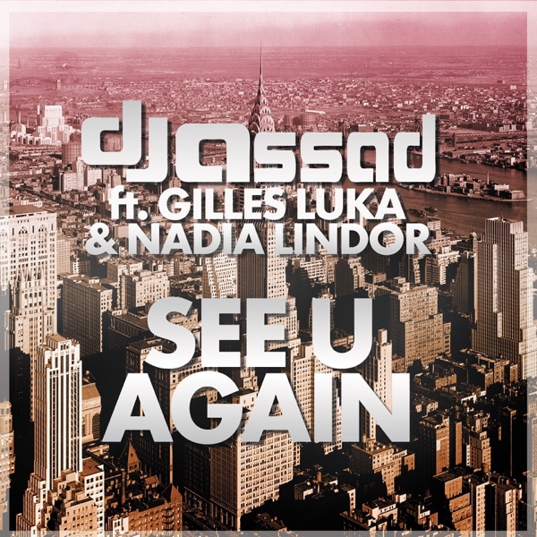 See U Again (feat. Gilles Luka & Nadia Lindor)