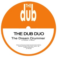 The Dream Drummer - The Dub Duo
