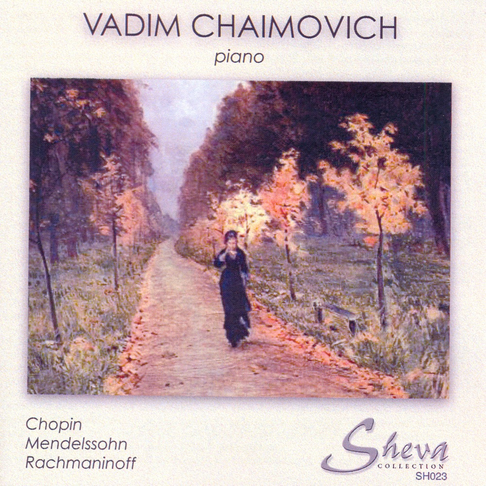Обложка альбома «Chopin - Mendelssohn - Rachmaninoff - Czerny» — Vadim Chaimovich