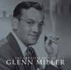 In the Mood - Glenn Miller & Glenn Miller and His Orchestra