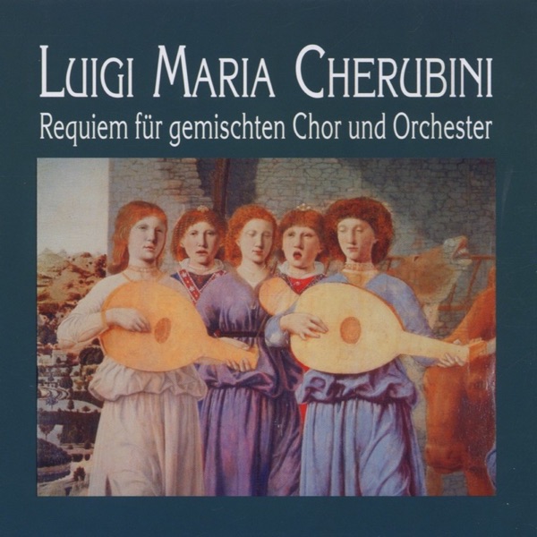 Cherubini: Requiem Für Gemischten Chor Und Orchester