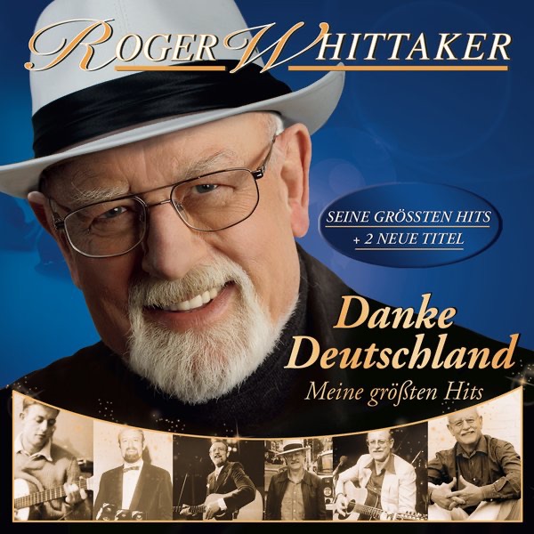 Обложка альбома «Danke Deutschland - Meine größten Hits» — Roger Whittaker