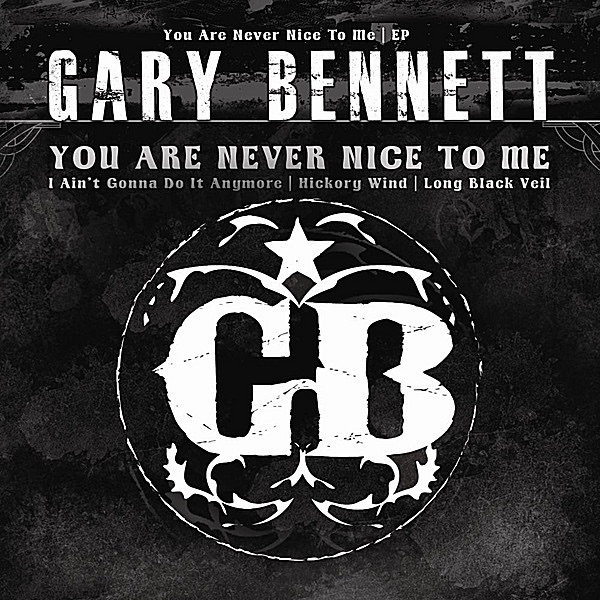 Bennett, Gary – You Are Never Nice To Me CD viršelis