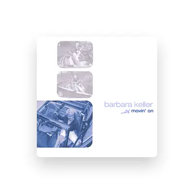 Listen to Barbara Keller, watch music videos, read bio, see tour dates & more!