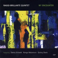 NY Encounter (feat. Danny Grissett, Kengo Nakamura & Quincy Davis) - Raggi-Brillante Quintet
