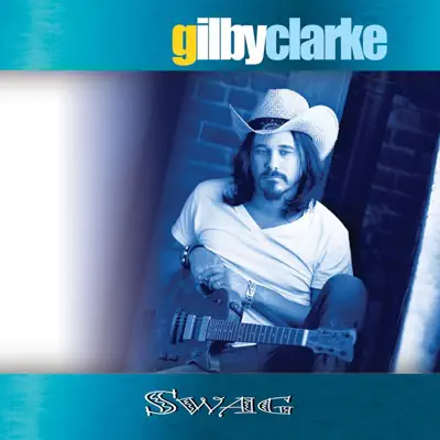 Swag - Gilby Clarke