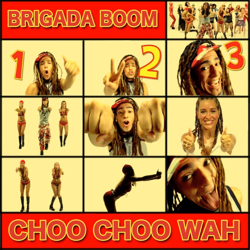 Chu chu ua (Choo Choo wah) Spanish version Brigada Boom Song