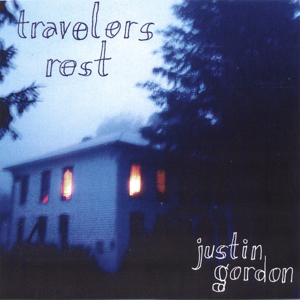 Обложка альбома «Travelers Rest» — Justin Gordon