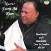 Traditional sufi qawwalis - Live In London, Vol. IV - Nusrat Fateh Ali Khan