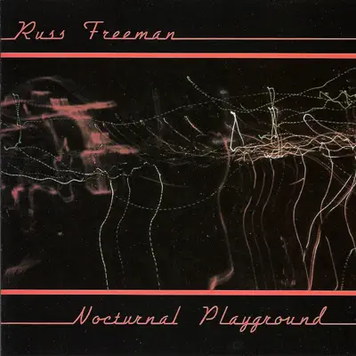 Nocturnal Playground - Russ Freeman