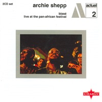 Blasé / Live At The Pan-African Festival CD2 - Single - Archie Shepp