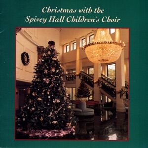 Christmas With the Spivey Hall Children's Choir