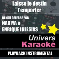 laisse le destin l'emporter — ENRIQUE IGLESIAS, NADIYA