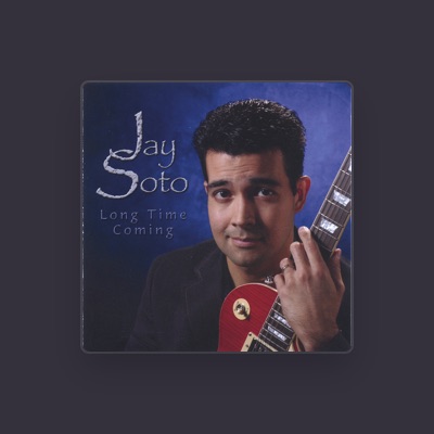 Listen to Jay Soto, watch music videos, read bio, see tour dates & more!