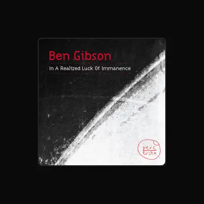 Listen to ben gibson, watch music videos, read bio, see tour dates & more!