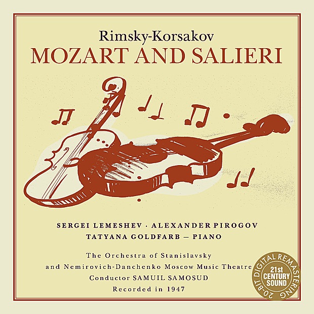 Обложка альбома «Rimsky-Korsakov: Mozart and Salieri (Lemeshev) (,Re-mastered)» — Samuil Samosud, Sergei Lemeshev, Alexander Pirogov, Tatyana Goldfarb & Orchestra of Stanislavsky and Nemirovich-Danchenko Moscow Music Theatre