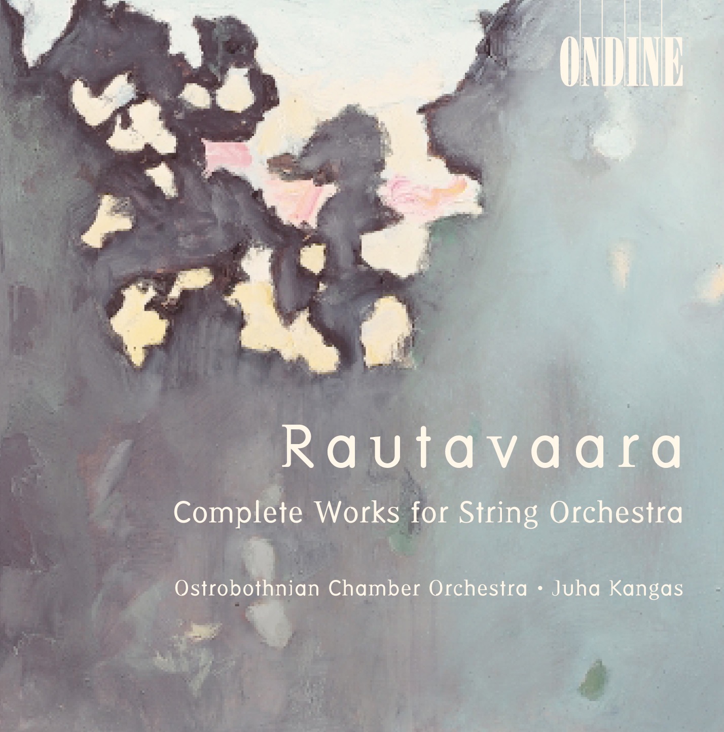 Rautavaara: Complete Works for String Orchestra by Juha Kangas, Ostrobothnian Chamber Orchestra & Reija Bister album cover