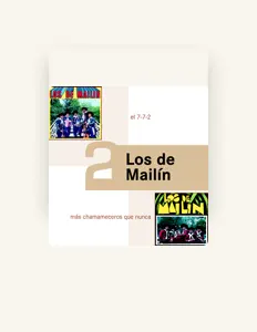 Los De Mailínを聴いたり、ミュージックビデオを鑑賞したり、経歴やツアー日程などを確認したりしましょう！