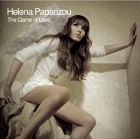 The Game of Love - Helena Paparizou