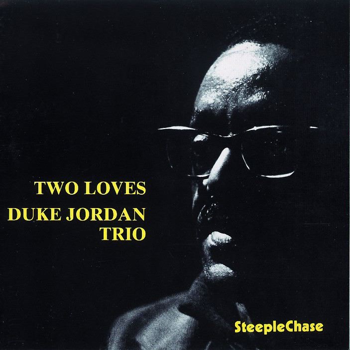 Обложка альбома «Two Loves» — Duke Jordan