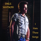 Dale Watson - Wine Don't Lie