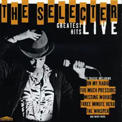 Greatest Hits Live - The Selecter