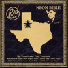 Neon Bible - The Texas Honky Tonk Testament